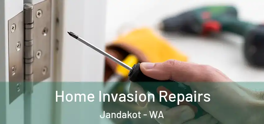 Home Invasion Repairs Jandakot - WA