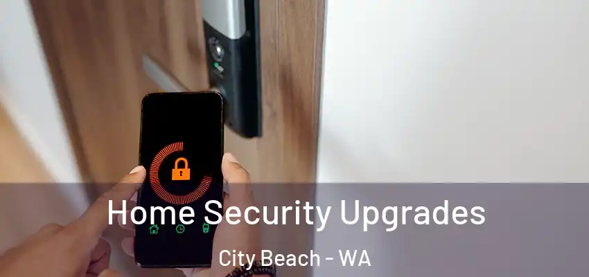  Home Security Upgrades City Beach - WA