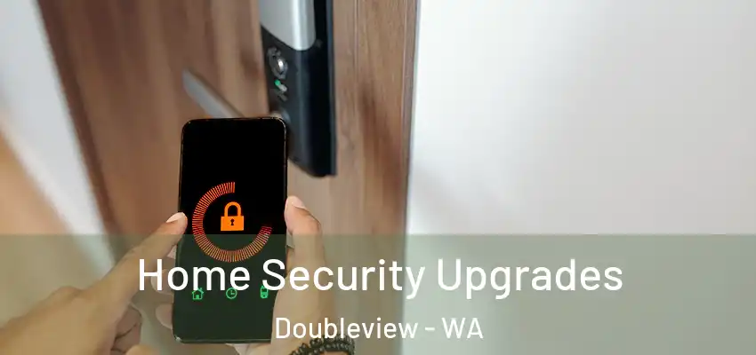  Home Security Upgrades Doubleview - WA