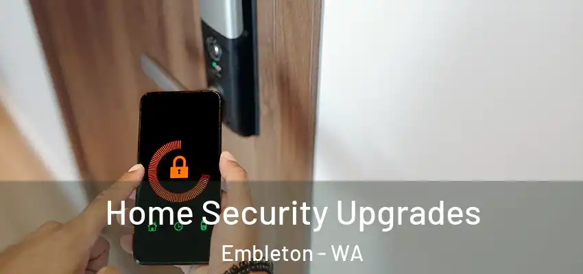 Home Security Upgrades Embleton - WA