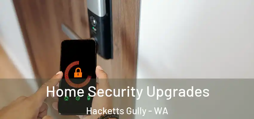  Home Security Upgrades Hacketts Gully - WA