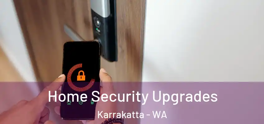 Home Security Upgrades Karrakatta - WA