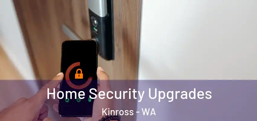Home Security Upgrades Kinross - WA