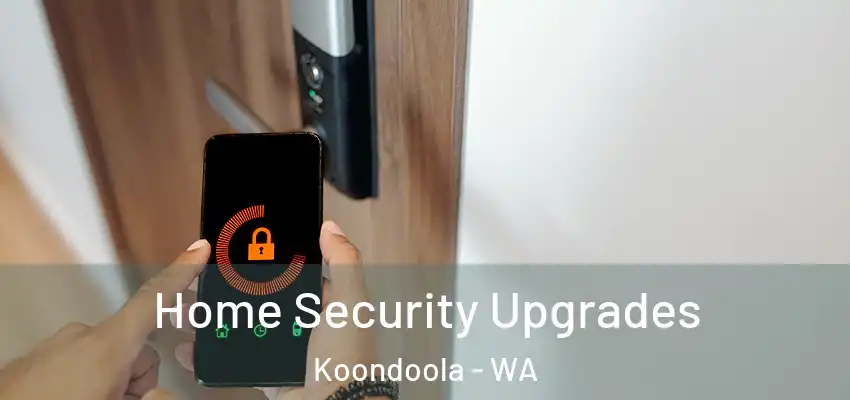 Home Security Upgrades Koondoola - WA