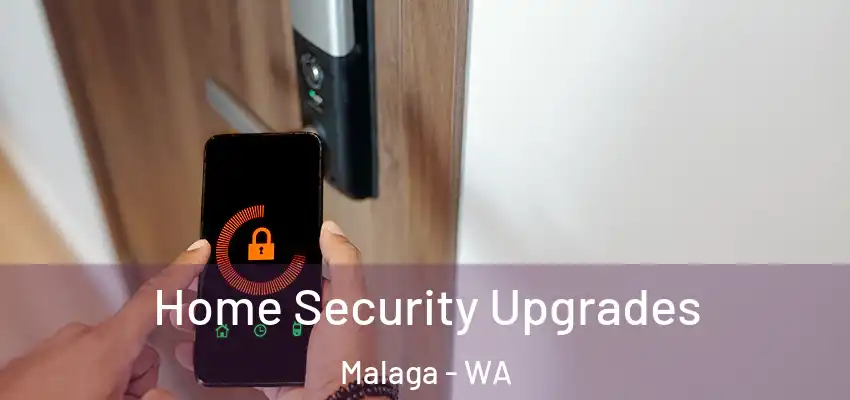  Home Security Upgrades Malaga - WA