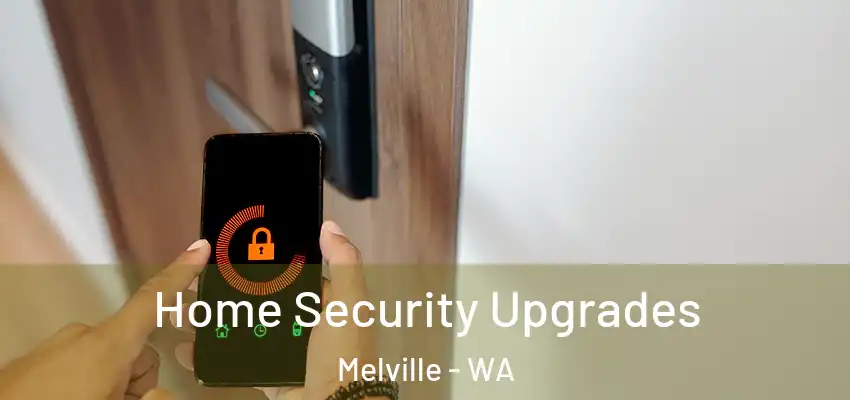 Home Security Upgrades Melville - WA