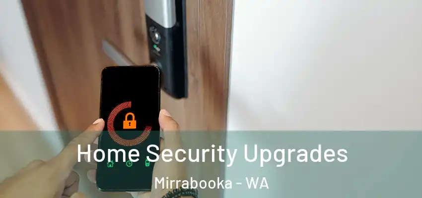 Home Security Upgrades Mirrabooka - WA