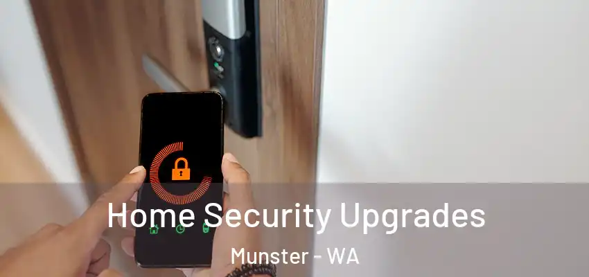  Home Security Upgrades Munster - WA