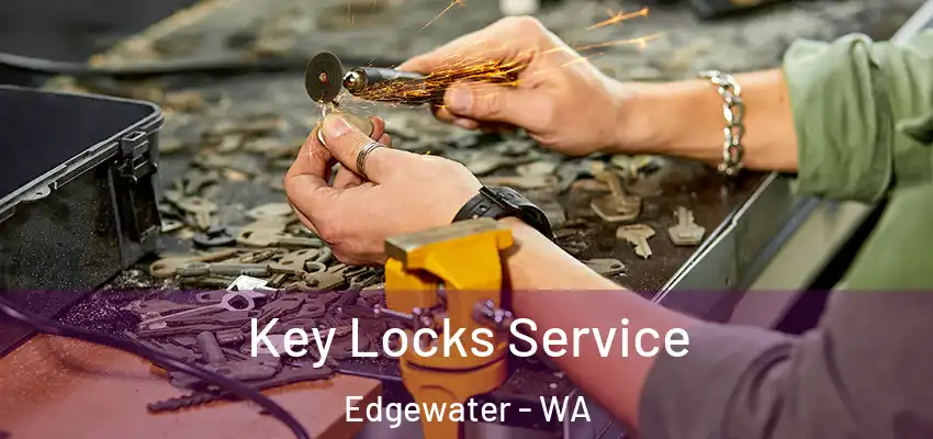 Key Locks Service Edgewater - WA