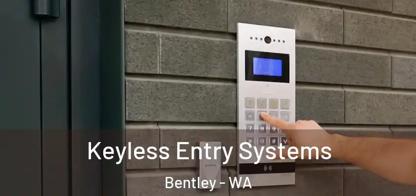 Keyless Entry Systems Bentley - WA
