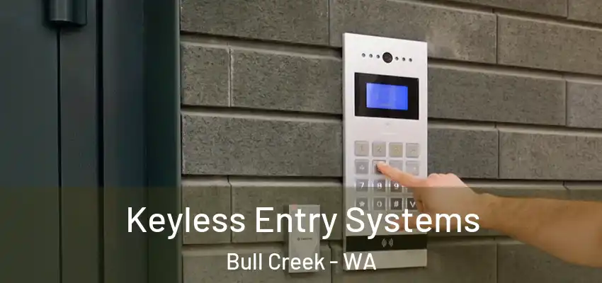Keyless Entry Systems Bull Creek - WA