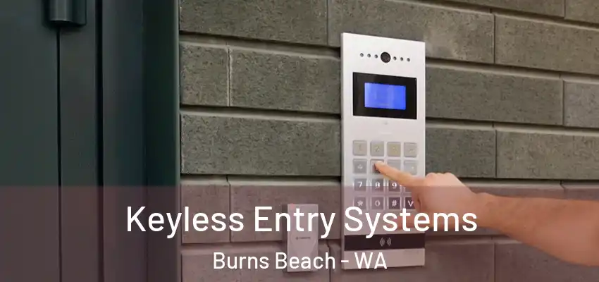 Keyless Entry Systems Burns Beach - WA
