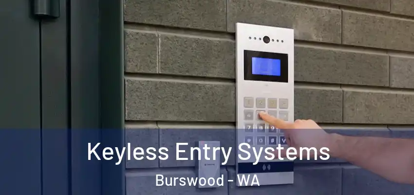 Keyless Entry Systems Burswood - WA
