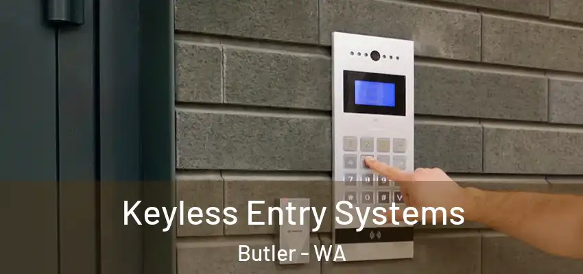 Keyless Entry Systems Butler - WA