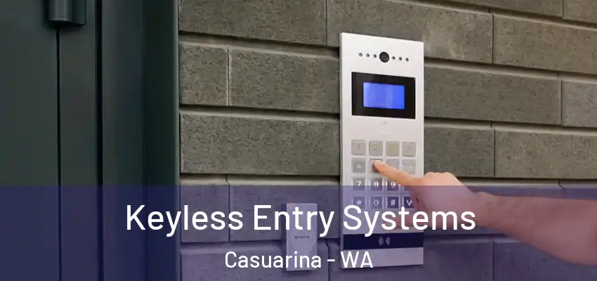Keyless Entry Systems Casuarina - WA