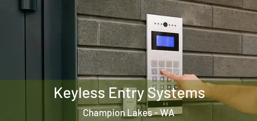 Keyless Entry Systems Champion Lakes - WA