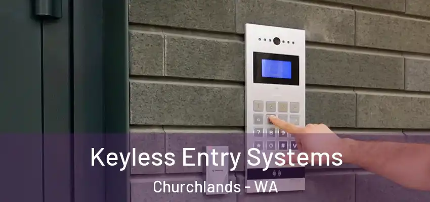 Keyless Entry Systems Churchlands - WA
