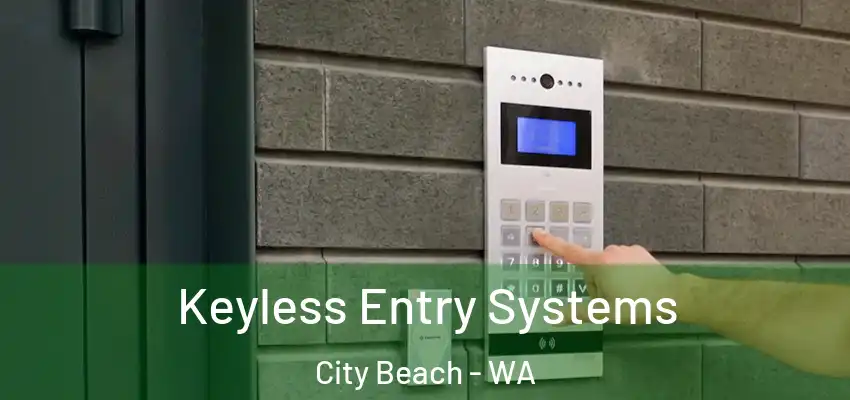 Keyless Entry Systems City Beach - WA