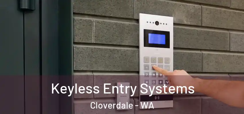  Keyless Entry Systems Cloverdale - WA