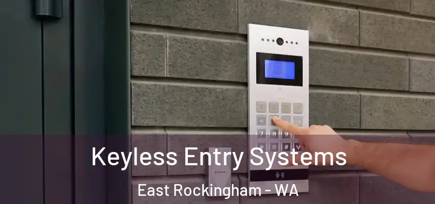 Keyless Entry Systems East Rockingham - WA