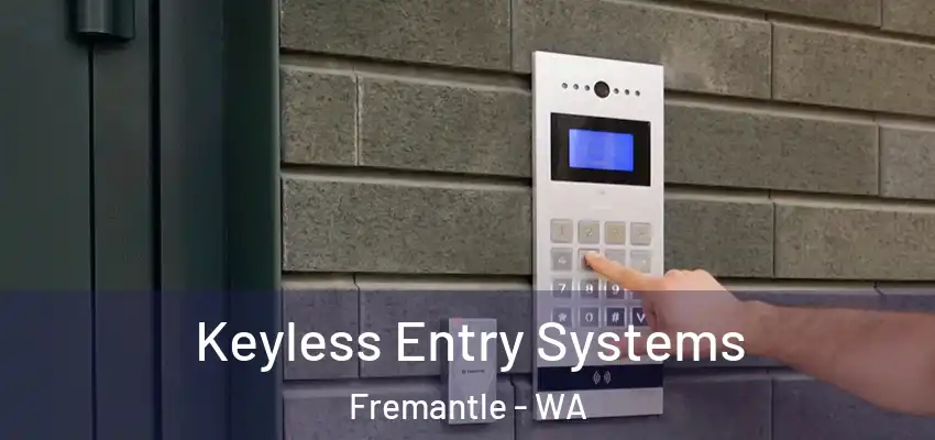 Keyless Entry Systems Fremantle - WA