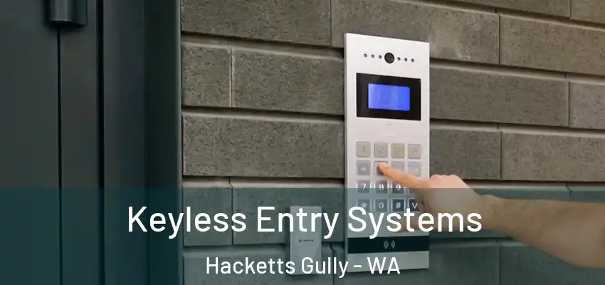 Keyless Entry Systems Hacketts Gully - WA