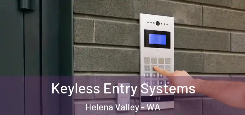 Keyless Entry Systems Helena Valley - WA