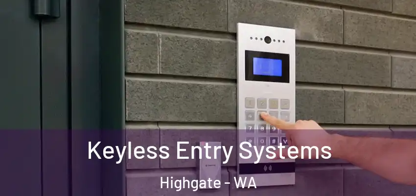  Keyless Entry Systems Highgate - WA