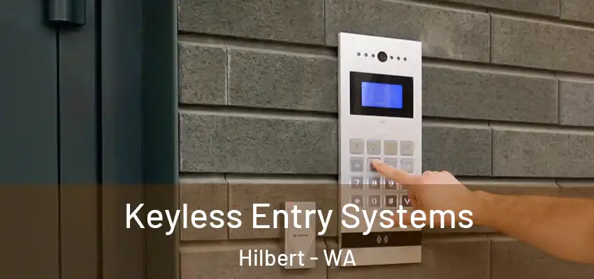 Keyless Entry Systems Hilbert - WA