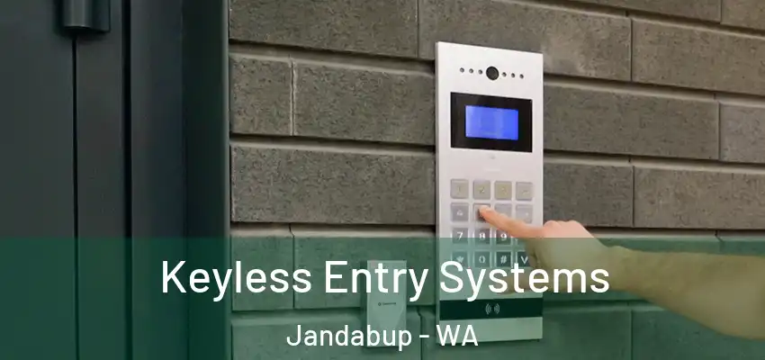 Keyless Entry Systems Jandabup - WA