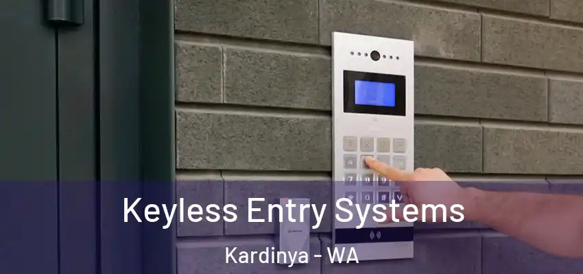  Keyless Entry Systems Kardinya - WA