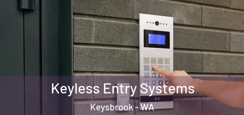 Keyless Entry Systems Keysbrook - WA