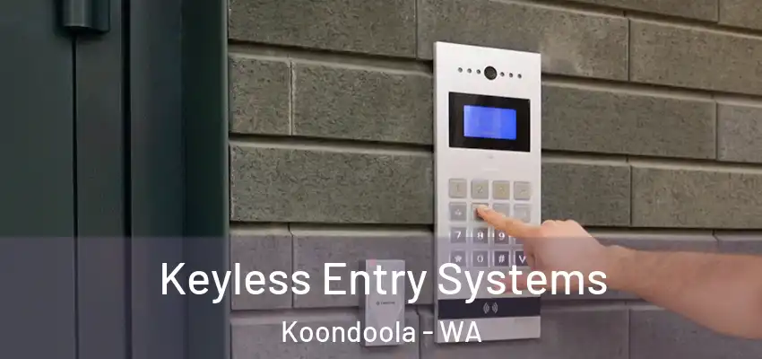 Keyless Entry Systems Koondoola - WA