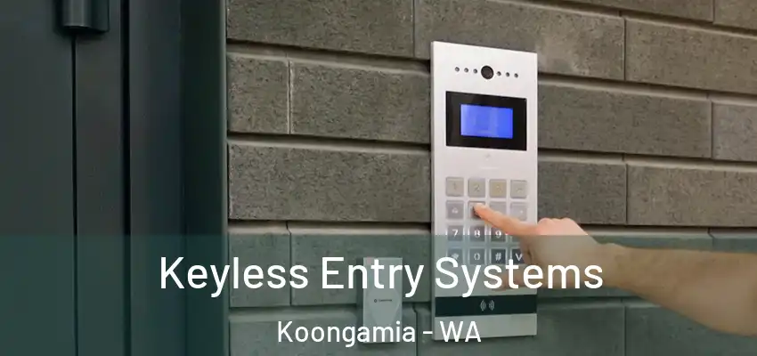  Keyless Entry Systems Koongamia - WA
