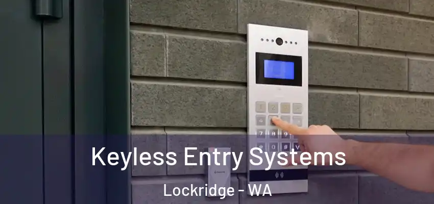  Keyless Entry Systems Lockridge - WA