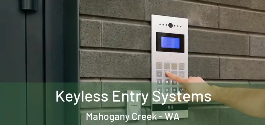 Keyless Entry Systems Mahogany Creek - WA