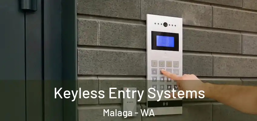 Keyless Entry Systems Malaga - WA