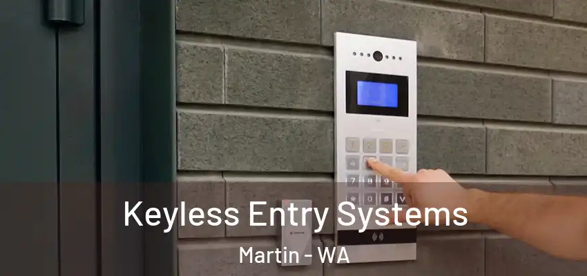 Keyless Entry Systems Martin - WA