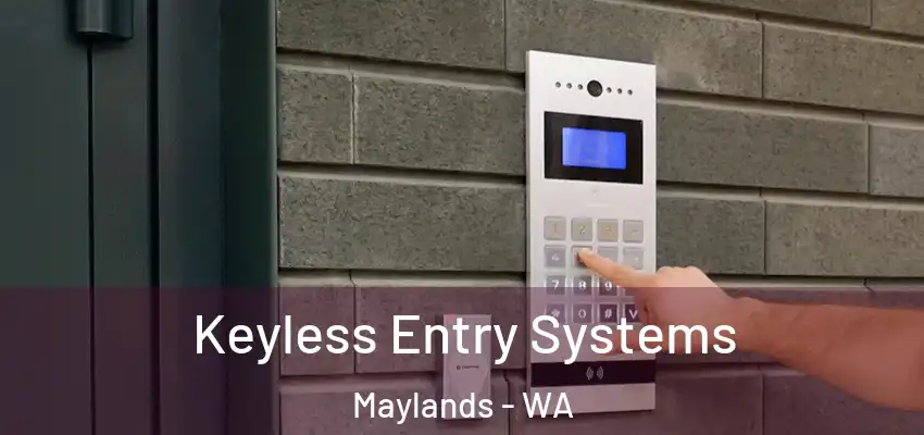 Keyless Entry Systems Maylands - WA