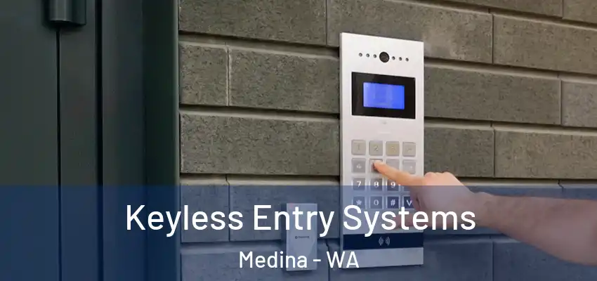 Keyless Entry Systems Medina - WA