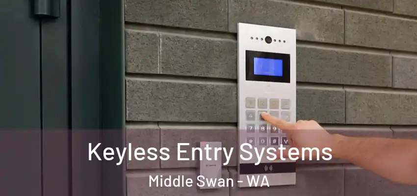 Keyless Entry Systems Middle Swan - WA