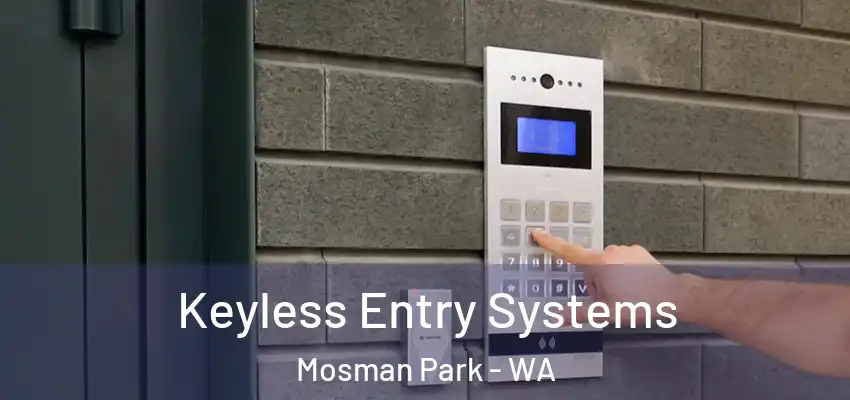 Keyless Entry Systems Mosman Park - WA