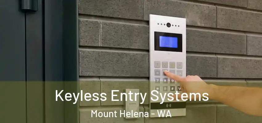 Keyless Entry Systems Mount Helena - WA