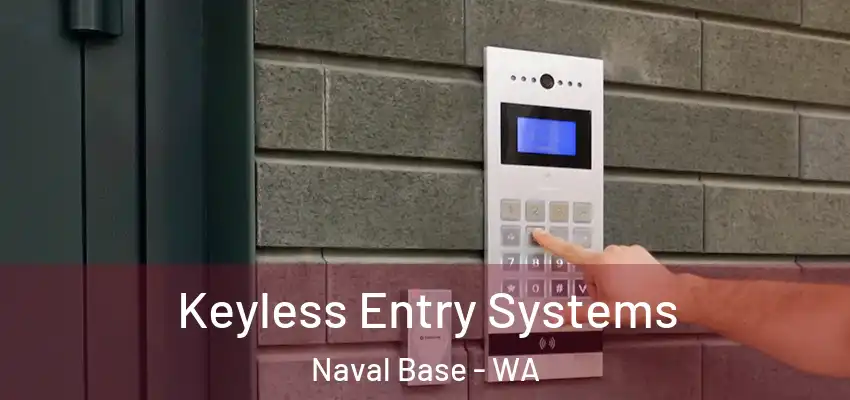 Keyless Entry Systems Naval Base - WA