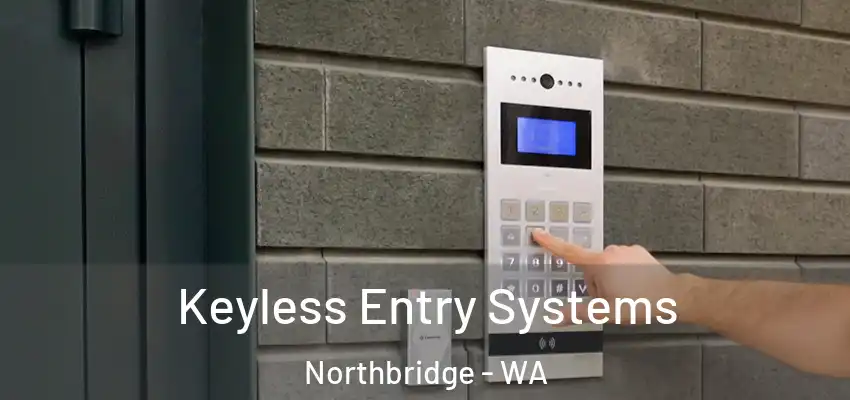  Keyless Entry Systems Northbridge - WA