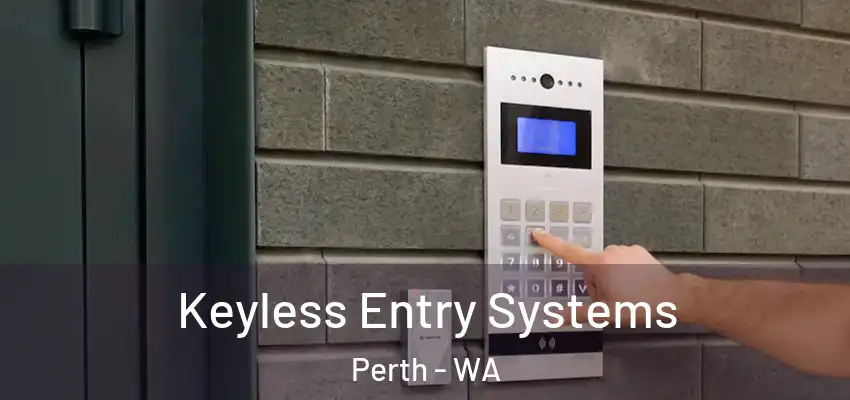  Keyless Entry Systems Perth - WA
