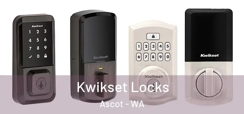 Kwikset Locks Ascot - WA