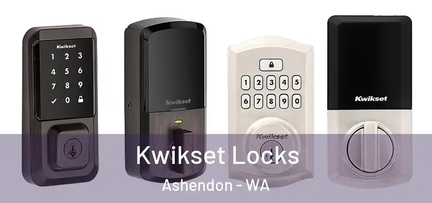 Kwikset Locks Ashendon - WA