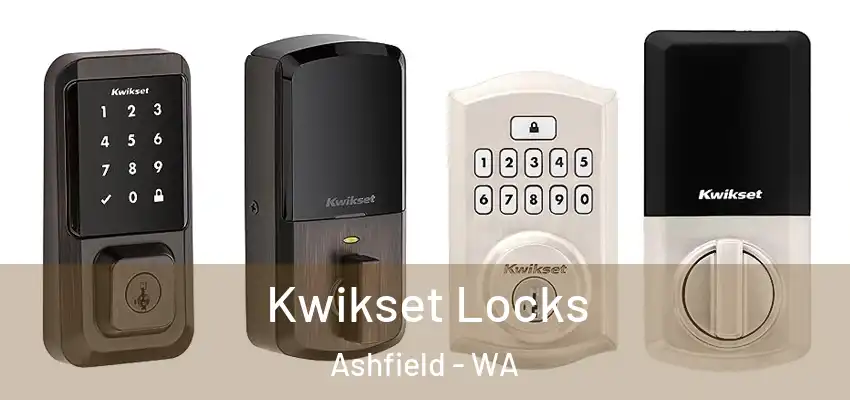 Kwikset Locks Ashfield - WA