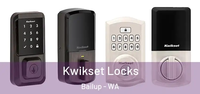 Kwikset Locks Bailup - WA
